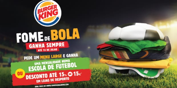 BURGER KING - Fome de Bola 2018