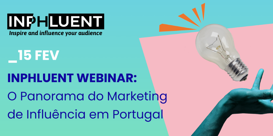 Neste webinar gratuito vai falar-se do Marketing de Influência em Portugal