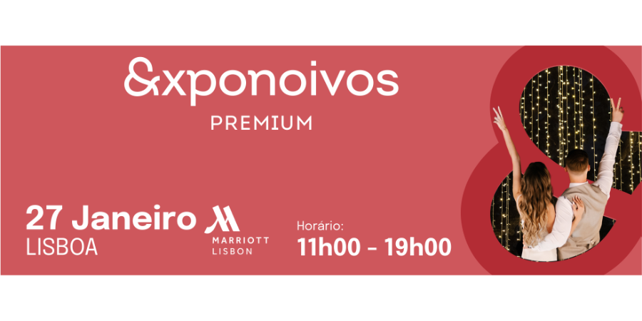 Exponoivos Premium volta a Lisboa este sábado