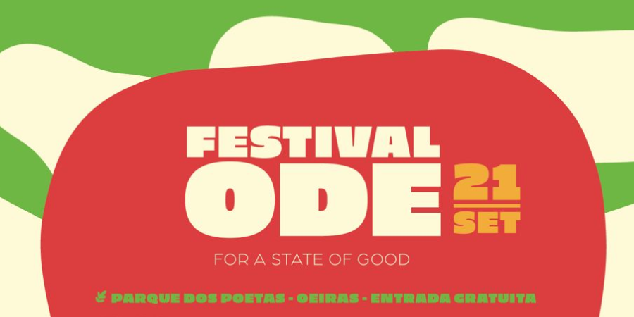 Lembrete: amanhã é dia de Festival Ode- For a State of Good, em Oeiras